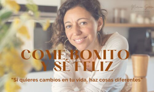 Come bonito y sé feliz “Tu viaje hacia una vida plena”